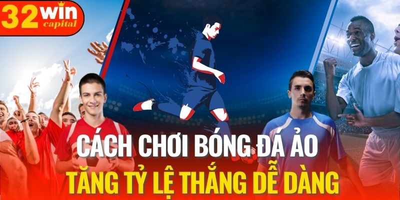 Cách chơi bóng đá ảo